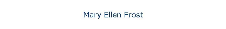 Mary Ellen Frost