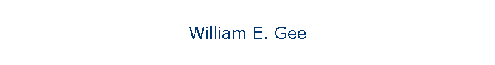 William E. Gee
